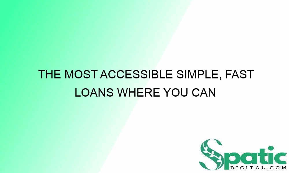 the most accessible simple fast loans where you can benefit from payday loan 32857 - The most accessible simple, fast loans where you can benefit from payday loan
